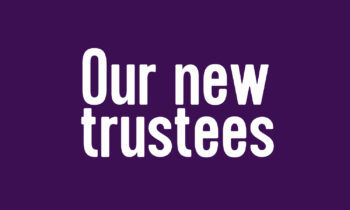 Welcome to our new trustees
